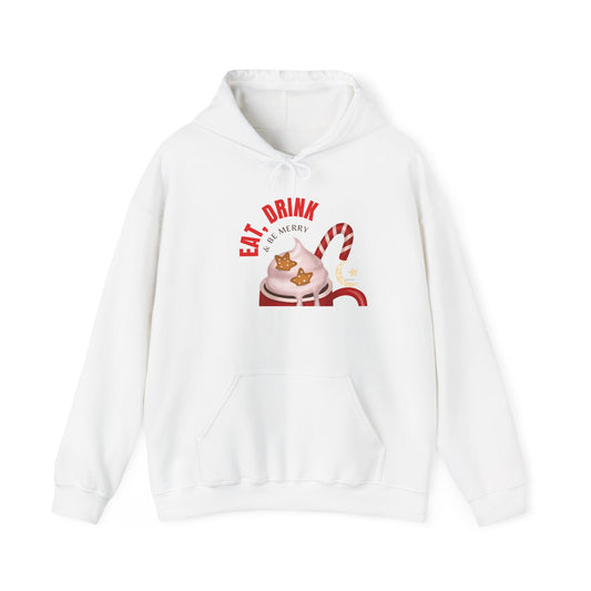 Eat Drink & Be Merry Hooded Sweatshirt